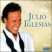 The Real Julio Iglesias: The Ultimate Collection}