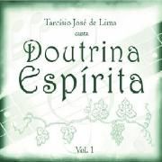 Tarcísio Lima Canta Doutrina Espírita (Vol. 1)