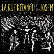 La Rue Ketanou Et Le Josem}