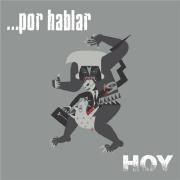 Cover for Album "Hoy" by Por Hablar