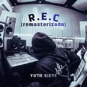 Portada de Sencillo/EP "R.E.C (Remasterizado)", de YU7H SIE7E