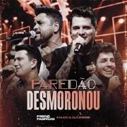 Paredão Desmoronou (Ao Vivo) (part. Fred & Fabrício)}