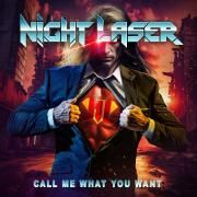 Portada de Álbum "Call Me What You Want", de Night Laser