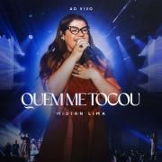 Quem Me Tocou (Ao Vivo)}