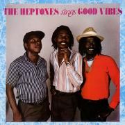 The Heptones Sings Good Vibes}