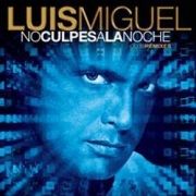 No Culpes a La Noche (Club Remixes)}