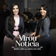 Virou Notícia (part. Mara Lima)}