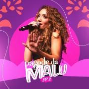 Pagode da Malu, Ep. 2 (Ao Vivo)