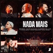 Nada Mais (part. David Quinlan, Carol Braga e Klebson Kollins)}