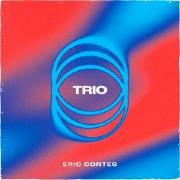 Eric Cortes Trio