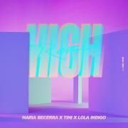 High (remix) (part. TINI y María Becerra)