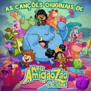 As Canções Originais de Meu Amigãozão, O Filme}
