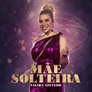 Mãe Solteira (Ao Vivo)