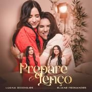 Prepare o Lenço (part. Luana Rodrigues)