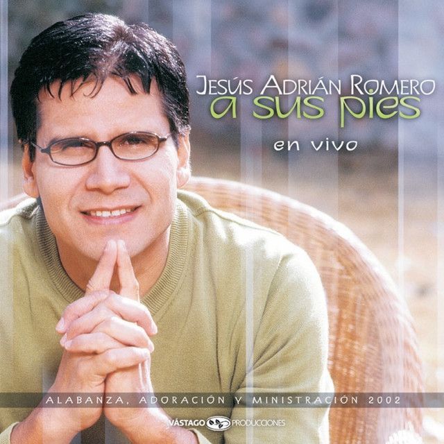 Capa do álbum "A Sus Pies", de Jesús Adrián Romero