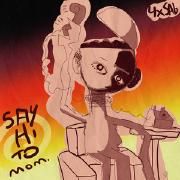 Capa do Álbum "Say Hi to Mom.", de 4XSab