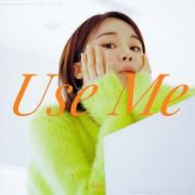 Portada de Sencillo/EP "Use Me", de 보베 (bobae)
