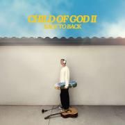 CHILD OF GOD II (BACK TO BACK)
