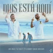 Dios Está Aqui (part. Luis Angel el Flaco)