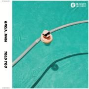 Told You (feat. GRCIA)}