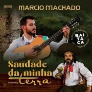 Saudade da Minha Terra (part. Marcio Machado) }