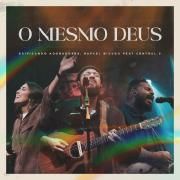 O Mesmo Deus (Ao Vivo) (part. Central 3 e Rafael Bicudo)}
