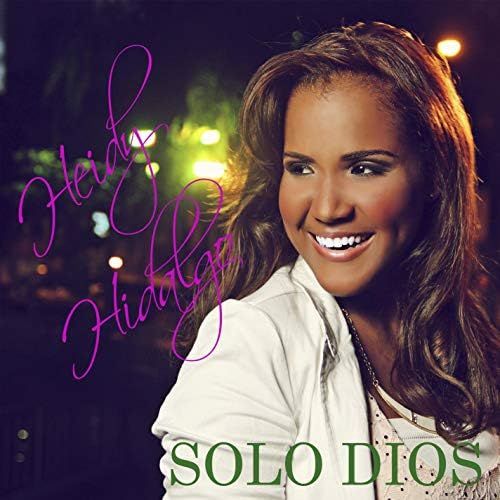 Portada del álbum "Solo Dios", de Heidy Hidalgo