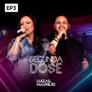 Segunda Dose, Ep3}