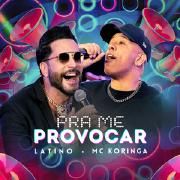 Pra Me Provocar (Ao Vivo) (part. MC Koringa)