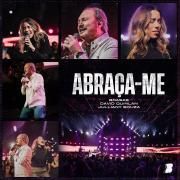 Abraça-me (part. David Quinlan e Brasas)