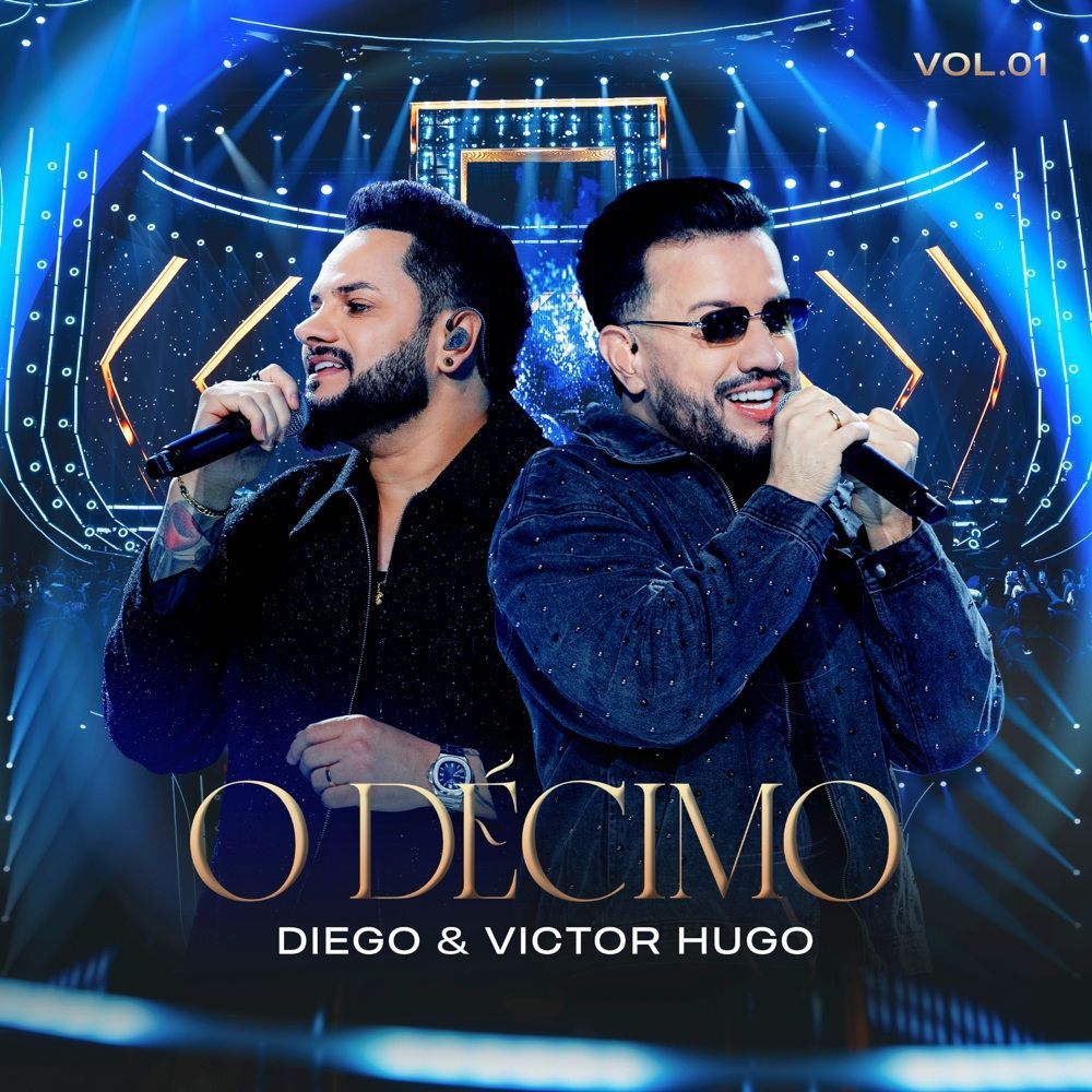O Décimo Vol. 01 (Ao Vivo) - Diego & Victor Hugo | Cifra Club
