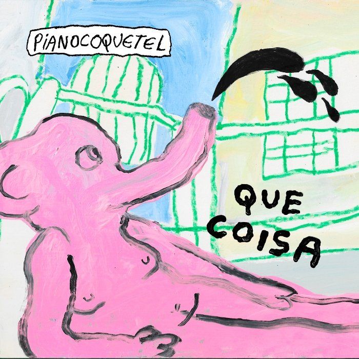 Capa do álbum "Que coisa", de Pianocoquetel