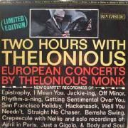 Two Hours With Thelonious (European Concerts By Thelonious Monk)}
