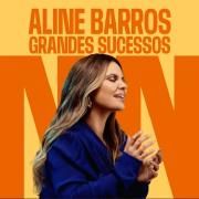 Aline Barros - Grandes Sucessos}