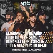 Lembranças de Amor / Quando Você Some / Morango do Nordeste / Dou A Vida Por Um Beijo}