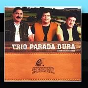 Coleção de Ouro da Músicas Sertaneja: Trio Parada Dura - Grandes Sucessos}