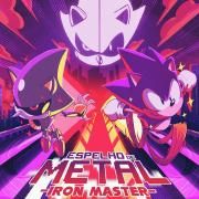 Espelho de Metal (Sonic e Metal Sonic) (part. Chrono)}