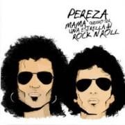 Mamá, Voy A Ser Una Rock 'N' Roll Star