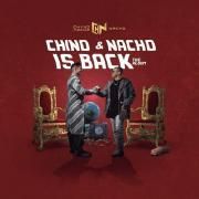  Chino & Nacho Is Back}