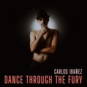 Capa do Single/EP "Dance Through The Fury", de Carlos Ibañez