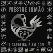 A Capoeira É Um Dom