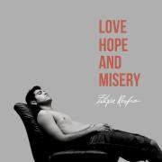 Love, Hope and Misery