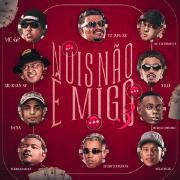 Nois Não É Migo 3}