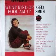 What Kind Of Fool Am I?