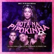 Bota na Pipokinha (feat. DJ FELYPINHO 013)}