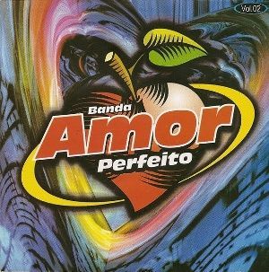 Portada del álbum "Banda Amor Perfeito, Vol. 2", de Banda Amor Perfeito