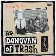 The Donovan Of Trash