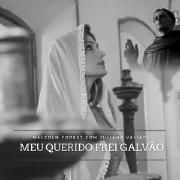 Portada de Sencillo/EP "Meu Querido Frei Galvão", de Juliana Valiati