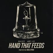 Hand That Feeds (feat. Halsey) (From the Film Ballerina)}