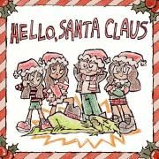 Hello Santa Claus}